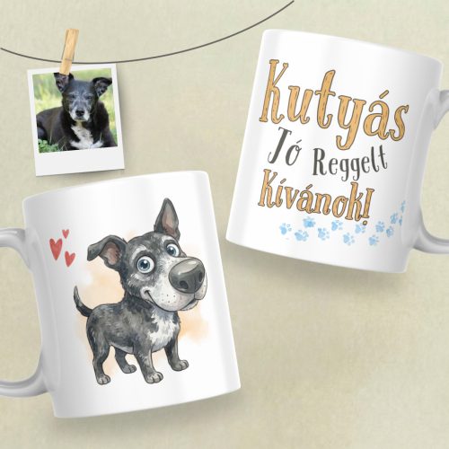 Kutyás bögre a saját fotóból/leírásból illusztrált grafikával - megadható felirattal