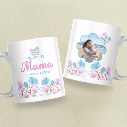 Egyedi fényképes bögre Anyák napjára Mamának – 1 fotóval, Anya felirattal, virágos design
