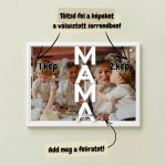 Mama feliratos fotóplakát – 2 fényképpel és saját üzenettel