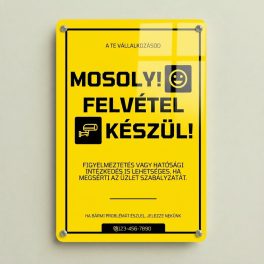   Mosoly! Felvétel készül – CCTV megfigyelés figyelmeztető alumínium tábla