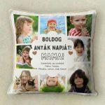 Anyák napi fényképes párna 8 képpel (Plüss hátoldallal)